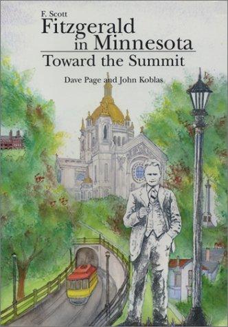 Cover image for F. Scott Fitzgerald in Minnesota: Toward the Summit
