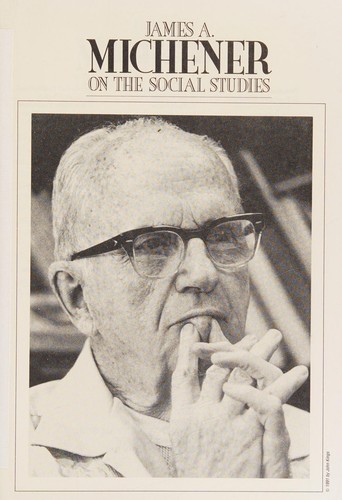 Cover image for James A. Michener on the Social Studies (Bulletin (National Council for the Social Studies))