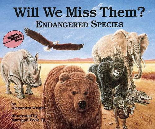 Cover image for Will We Miss Them? Endangered Species (Nature's Treasures) (Nature's Treasures)