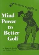 Cover image for Mind Power to Better Golf