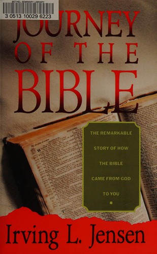 Cover image for Journey of the Bible: The Remarkable Story of How the Bible Came from God to You