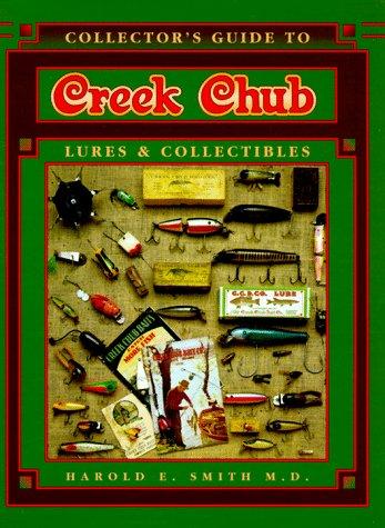 Cover image for Collector's guide to Creek Chub lures & collectibles