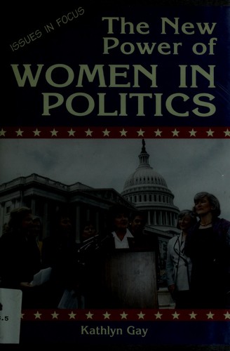 Cover image for The New Power of Women in Politics (Issues in Focus)