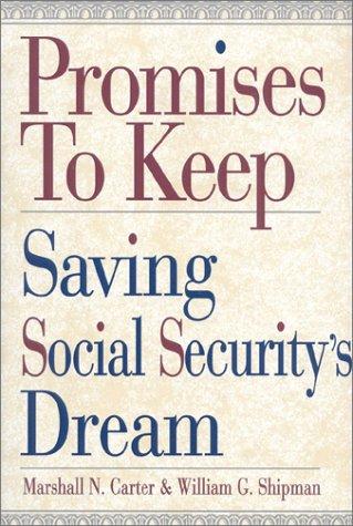 Cover image for Promises to Keep : Saving Social Security's Dream