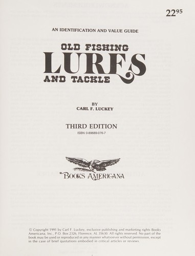 Cover image for Old Fishing Lures and Tackle, Identification and Value Guide (Old Fishing Lures & Tackle)
