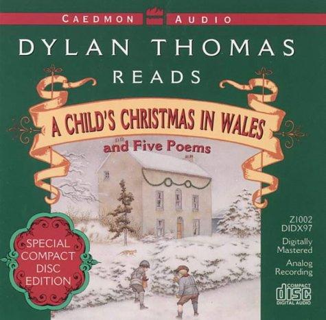 Cover image for Dylan Thomas Reads a Child's Christmas in Wales and Five Poems/Cd