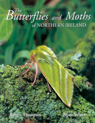 Cover image for The Butterflies and Moths of Northern Ireland