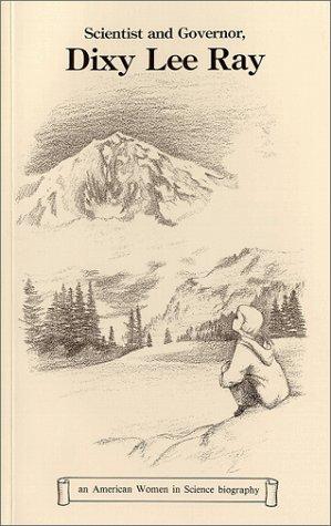 Cover image for Scientist and Governor, Dixy Lee Ray (An American Women in Science Biography)