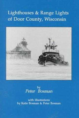 Cover image for Lighthouses & Range Lights of Door County, Wisconsin