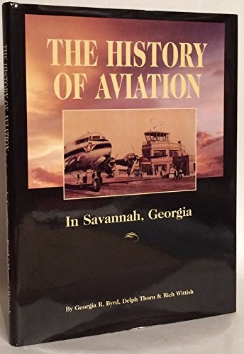 Cover image for The history of aviation in Savannah, Georgia