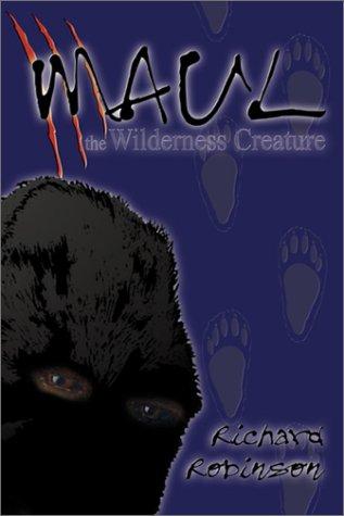 Cover image for Maul The Wilderness Creature