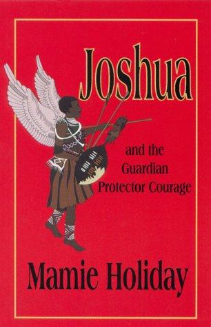 Cover image for Joshua and the Guardian Protector Courage