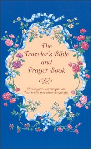 Cover image for The Traveler's Bible and Prayer Book