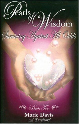 Cover image for Pearls of Wisdom: Surviving Against All Odds, Book 2 (Pearls of Wisdom: Surviving Against All Odds)