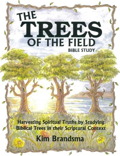 Cover image for The trees of the field Bible study