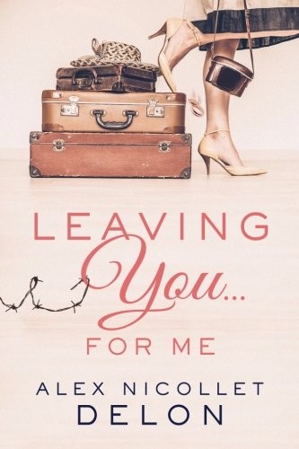 Cover image for Leaving You...For Me
