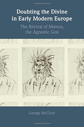 Cover image for Doubting the Divine in Early Modern Europe