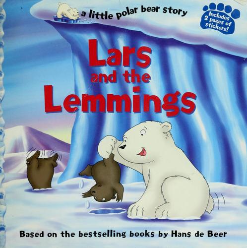 Cover image for Lars and the Lemmings (a little polar bear story)