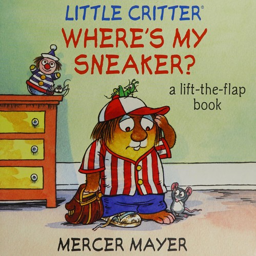 Cover image for Little Critter's where's my sneaker?
