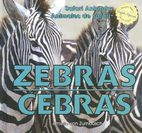 Cover image for Zebras/ Cebras (Safari Animals / Animales De Safari)