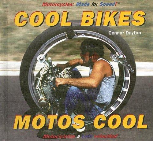 Cover image for Cool Bikes/ Motos cool (Motorcycles: Made for Speed / Motocicletas a Toda Velocidad)