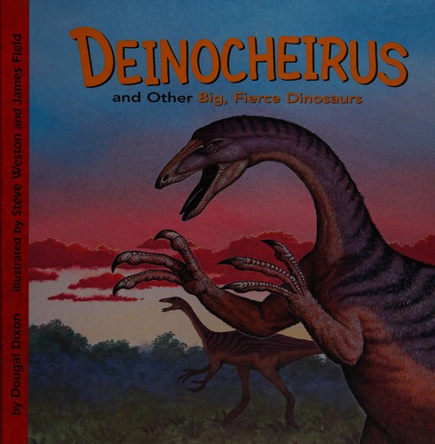 Cover image for Deinocheirus and other big, fierce dinosaurs