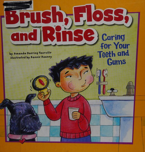Cover image for Brush, floss, and rinse