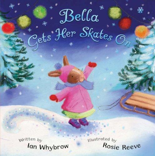 Cover image for Bella Gets Her Skates on
