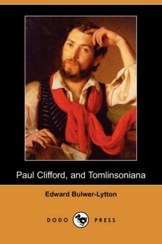 Cover image for Paul Clifford, and Tomlinsoniana (Dodo Press)