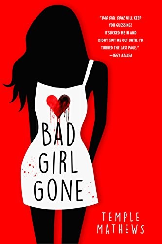 Cover image for Bad Girl Gone: A Novel