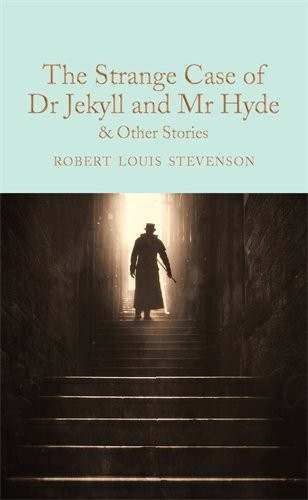 Cover image for The Strange Case of Dr Jekyll and Mr Hyde: and other stories