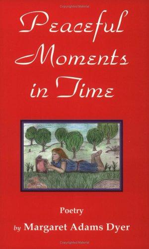 Cover image for Peaceful Moments in Time