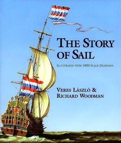 Cover image for THE STORY OF SAIL ILLUSTRATED WITH 1000 SCALE DRAWINGS