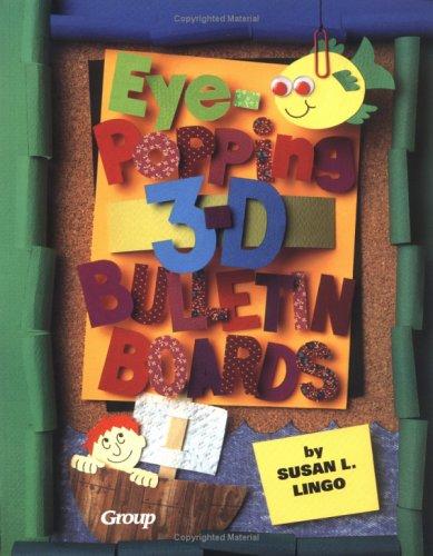 Cover image for Eye-popping 3-D bulletin boards