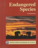 Cover image for Endangered Species (Lucent Overview Series)