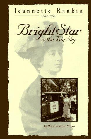 Cover image for Jeannette Rankin: Bright Star in the Big Sky
