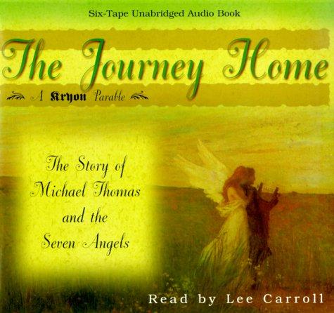 Cover image for The Journey Home The Story of Michael Thomas and the Seven Angels