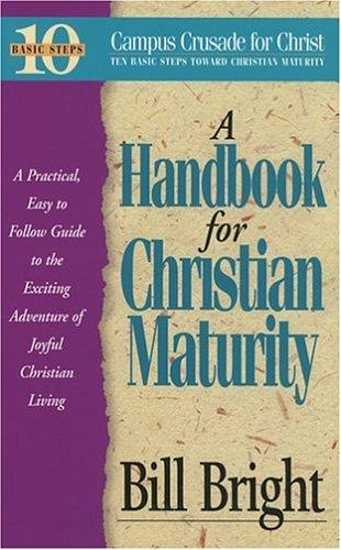 Cover image for Handbook for Christian Maturity: Bible Study (Ten Basic Steps Toward Christian Maturity)
