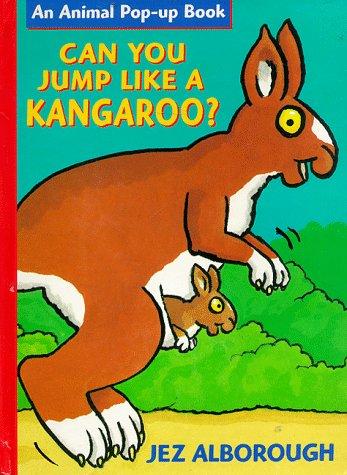Cover image for Can You Jump Like a Kangaroo? (Alborough, Jez.)