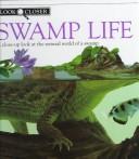 Cover image for Look Closer: Swamp Life