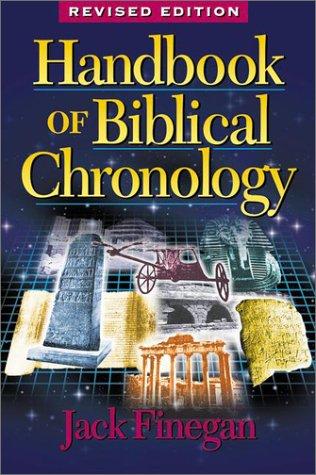 Cover image for Handbook of Biblical Chronology: Principles of Time Reckoning in the Ancient World and Problems of Chronology in the Bible