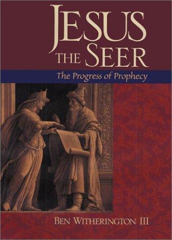 Cover image for Jesus the Seer: The Progress of Prophecy