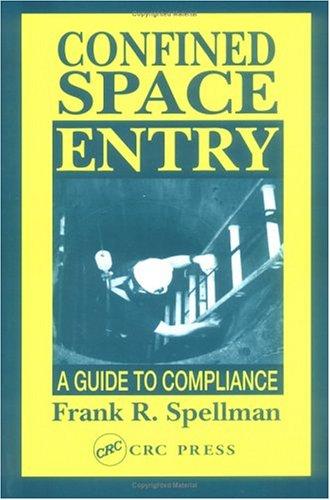 Cover image for Confined Space Entry: Guide to Compliance