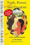 Cover image for Truth, Power, And Freedom (Story Keeper Series)