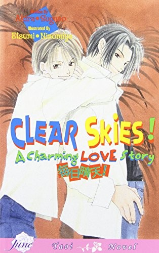 Cover image for Clear Skies! A Charming Love Story (Yaoi Novel)