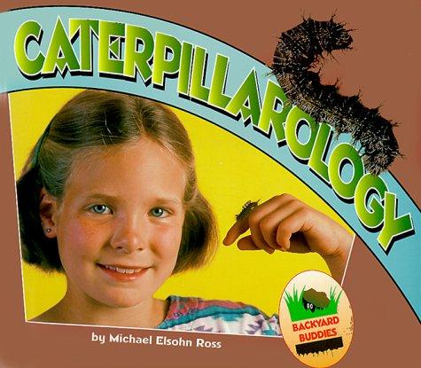 Cover image for Caterpillarology (Backyard Buddies)