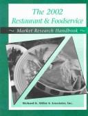 Cover image for The 2002 Restaurant & Foodservice Market Research Handbook