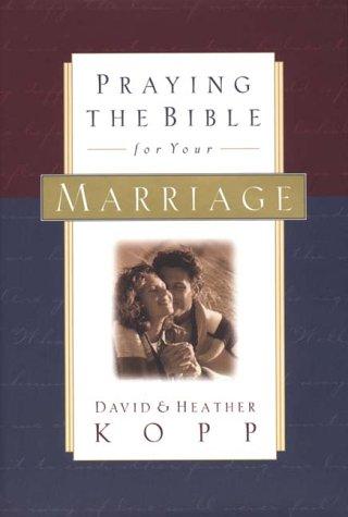 Cover image for Praying the Bible for Your Marriage
