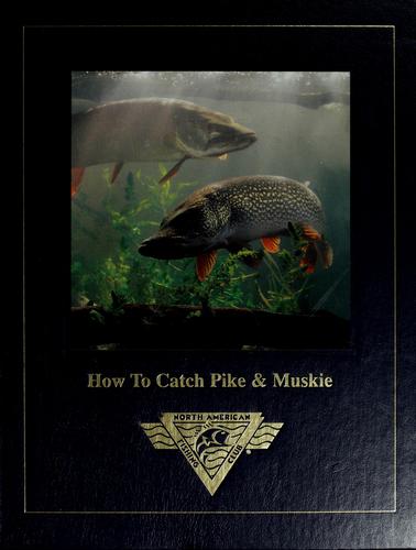 Cover image for How to catch pike & muskie
