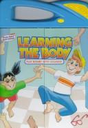 Cover image for Learning the Body: Look, Listen & Learn Playboard (Look, Listen and Learn)